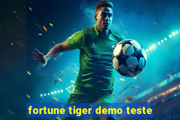 fortune tiger demo teste